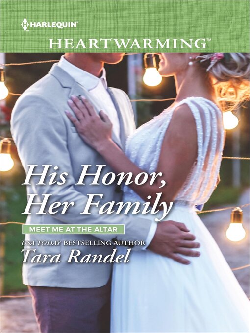 Title details for His Honor, Her Family by Tara Randel - Available